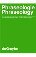 Phraseologie / Phraseology, Volume 1, HandbÃ¼cher Zur Sprach- Und Kommunikationswissenschaft / Handbooks of Linguistics and Communication Science (Hsk) 28/1