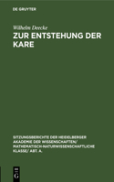 Zur Entstehung Der Kare: (1929 Sitzungsberichte Der Heidelberger Akademie Der Wissenschafte)