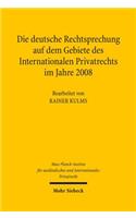 Die deutsche Rechtsprechung auf dem Gebiete des Internationalen Privatrechts im Jahre 2008
