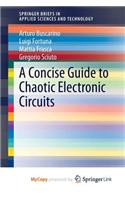 A Concise Guide to Chaotic Electronic Circuits