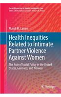 Health Inequities Related to Intimate Partner Violence Against Women