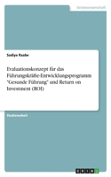 Evaluationskonzept für das Führungskräfte-Entwicklungsprogramm 
