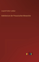 Adelslexicon der Preussischen Monarchie