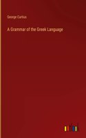 Grammar of the Greek Language