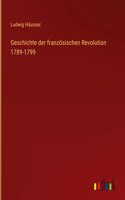 Geschichte der französischen Revolution 1789-1799