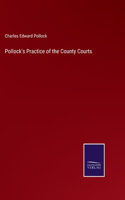 Pollock's Practice of the County Courts