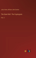 Giant Raft. The Cryptogram