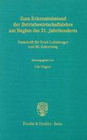 Zum Erkenntnisstand Der Betriebswirtschaftslehre Am Beginn Des 21. Jahrhunderts