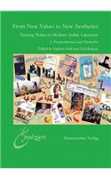 From New Values to New Aesthetics: Turning Points in Modern Arabic 2. Postmodernism and Thereafter