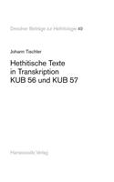 Hethitische Texte in Transkription Kub 56 Und Kub 57