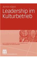 Leadership Im Kulturbetrieb