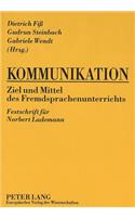 Kommunikation- Ziel und Mittel des Fremdsprachenunterrichts