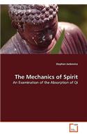 Mechanics of Spirit