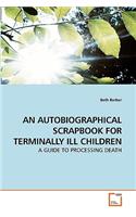 Autobiographical Scrapbook for Terminally Ill Children