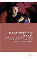 Schlechte Erziehung - Gutes Kino