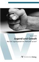 Jugend und Gewalt