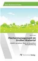 Flächenmanagement im Großen Walsertal