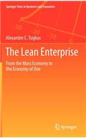 The Lean Enterprise: From the Mass Economy to the Economy of One