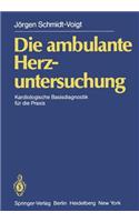 Die Ambulante Herzuntersuchung