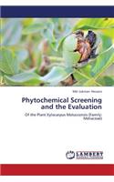 Phytochemical Screening and the Evaluation