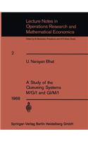 A Study of the Queueing Systems M/G/1 and GI/M/1