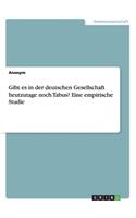 Gibt es in der deutschen Gesellschaft heutzutage noch Tabus? Eine empirische Studie