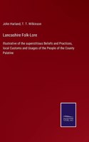 Lancashire Folk-Lore