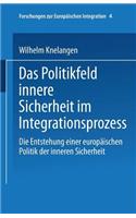 Das Politikfeld Innere Sicherheit Im Integrationsprozess