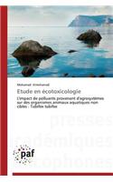 Etude En Écotoxicologie: (Omn.Pres.Franc.)