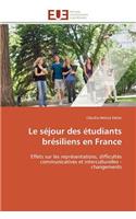 Le S�jour Des �tudiants Br�siliens En France: (Omn.Univ.Europ.)