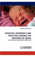 Essential Newborn Care Practices Among the Mothers of Nepal