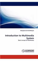 Introduction to Multimedia System