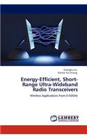 Energy-Efficient, Short-Range Ultra-Wideband Radio Transceivers