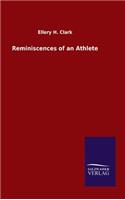 Reminiscences of an Athlete