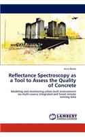 Reflectance Spectroscopy as a Tool to Assess the Quality of Concrete