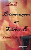 Erinnerungen an Schloss B.