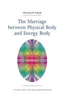 Marriage Between Physical Body and Energy Body