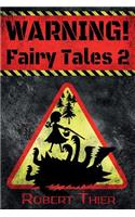 WARNING! Fairy Tales 2