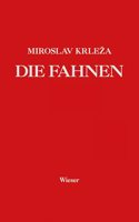 Die Fahnen. Roman in funf Banden