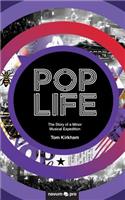 Pop Life: The Story of a Minor Musical Expedition