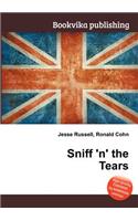Sniff 'n' the Tears: (English)