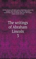 writings of Abraham Lincoln