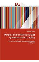 Paroles Minoritaires Et �tat Qu�b�cois (1974-2000)