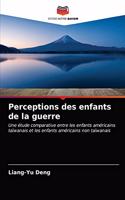 Perceptions des enfants de la guerre