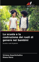 scuola e la costruzione dei ruoli di genere nei bambini