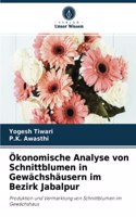 Ökonomische Analyse von Schnittblumen in Gewächshäusern im Bezirk Jabalpur