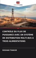 Contrôle Du Flux de Puissance Avec Un Système de Distribution Multi-Bus À Trois Alimentations