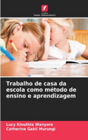 Trabalho de casa da escola como método de ensino e aprendizagem