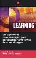 Um agente de recomendação para personalizar ambientes de aprendizagem