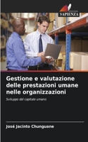 Gestione e valutazione delle prestazioni umane nelle organizzazioni